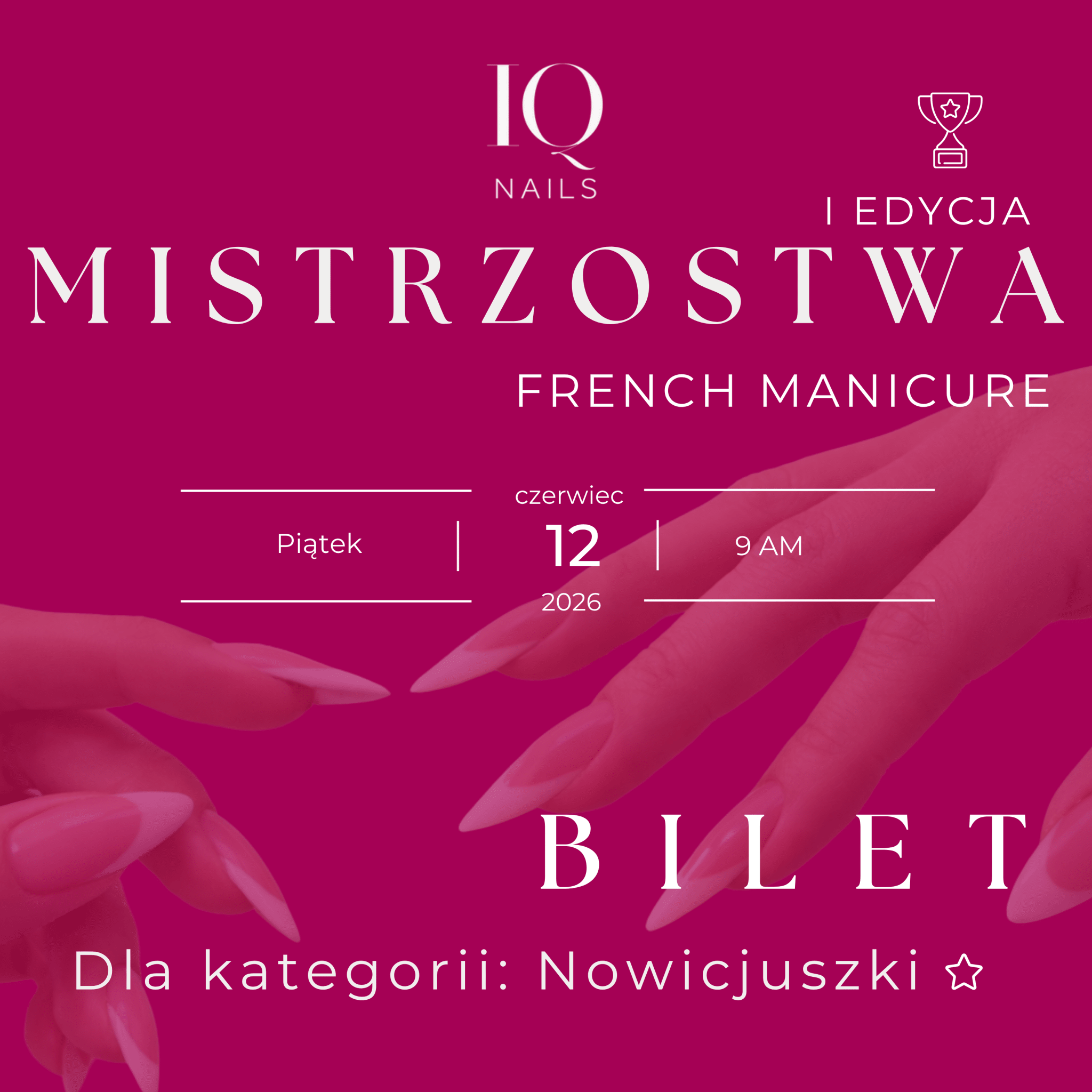 Bilet Mistrzostwa French Manicure NOWICJUSZKI - iqnails