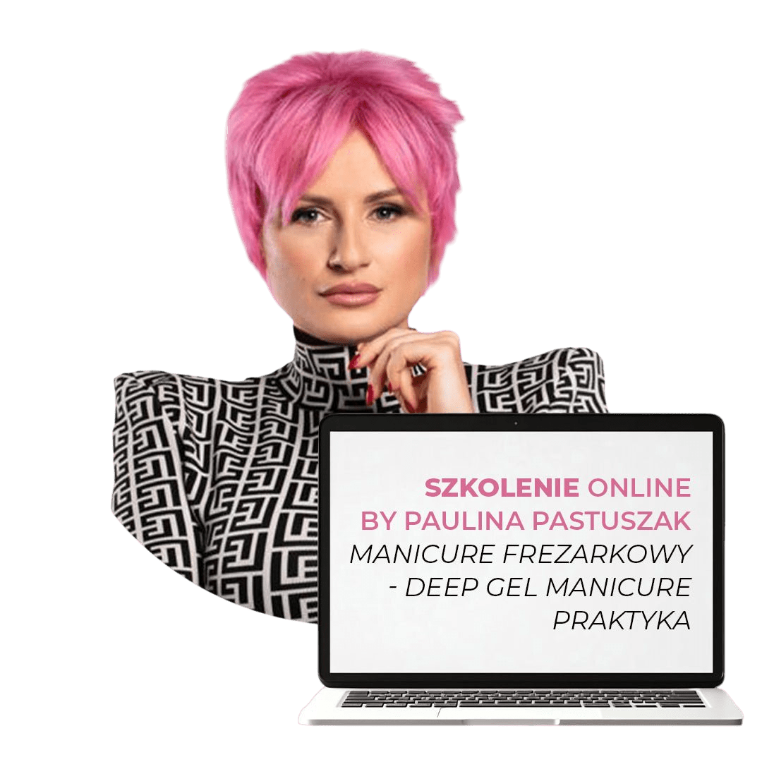 Szkolenie online ,,Manicure Frezarkowy - Deep Gel Manicure Praktyka’’ by Paulina Pastuszak - iqnails