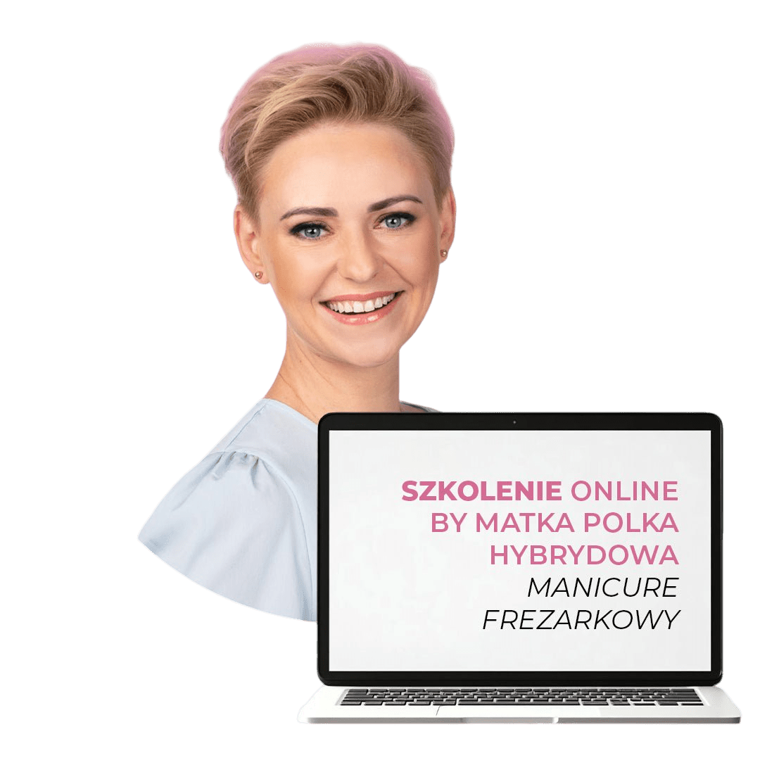 Szkolenie online Manicure Frezarkowy by Matka Polka Hybrydowa - iqnails